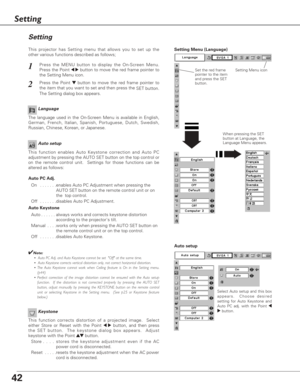 Page 4242
Keystone
Press the MENU button to display the On-Screen Menu.
Press the Point 
7 8button to move the red frame pointer to
the Setting Menu icon.1
2
Language
The language used in the On-Screen Menu is available in English,
German, French, Italian, Spanish, Portuguese, Dutch, Swedish,
Russian, Chinese, Korean, or Japanese.
Set the red frame
pointer to the item
and press the SET
button.
Press the Point d dbutton to move the red frame pointer to
the item that you want to set and then press the 
SET...