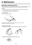 Page 5547
6. Maintenance
ZOOM
P
O
W
E
RVIDEO
S-VIDEOCOM
PUTER-1CO
MPUTER-2
WARNINGL
A
M
P
 R
E
P
L
A
C
E
AUTO PC
VOL-VOL+
ZO
O
M
F
O
C
U
S
This section describes the simple maintenance procedures you should follow to clean the filter and replace the lamp.
 Cleaning or Replacing the Filter
The air-filter sponge keeps dust and dirt from getting inside the projector and should be cleaned after every 100 hours
of operation (more often in dusty conditions). If the filter is dirty or clogged, your projector may...