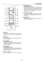 Page 189
BACK
R-
CLICKL-
CLICK
VOL
FREEZE
D.ZOOMPAGE MENU
POWER
RD-428E
INPUT IMAGE
ASPECT
INFO.
NO SHOW
AUTO PC
1
2
46
78
3
5
13 11
1514 1217
18 16
9
10
1. Introduction
11. OK Button
Use this button to enter your menu selection. It works
the same way as the OK button on the cabinet. See
page 6.
12. BACK Button
It works the same way as the BACK button on the
cabinet. See page 6.
13. L-CLICK Button
(Not available on LV-X6)
This button works as the mouse left button when the
supplied remote mouse receiver is...