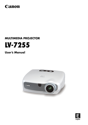 Page 1MULTIMEDIA PROJECTOR
LV-7255
User’s Manual
E
English 