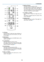 Page 18
9
BACK
R-CLICKL-CLICK
VOL
FREEZE
D.ZOOMPAGE
MENU
POWER
RD-428E
INPUTIMAGE
ASPECT
INFO.
NO SHOW
AUTO PC
1
2
46
78
3
5
13
11
15
14
12
17
1816
9
10
. Introduction
 . OK Button
  Use  this  but ton  to  enter  your  menu  selec tion.  It 
works  the  same  way  as  the  OK  button  on  the  cabi-
net. See page 6.
 2.  BACK Button
  It  works  the  same  way  as  the  BACK  button  on  the 
cabinet. See page 6.
 3.  L-CLICK Button
  (This button cannot be used for LV-X7.)
  This...