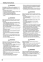 Page 6
6

Safety	Instructions

Immediately turn the power off, unplug the projector, and contact your dealer under the following conditions, otherwise a fire or an electric shock may result. –  If smoke comes out from it.–  If it emits a strange odor, or makes a strange noise.–  If lamp goes out with a loud bang.–  If water or any other liquid gets into it.–  If metal or foreign objects get inside it.–  If it is knocked down or dropped and the cabinet is broken.
	WARNING
Follow the instructions below when...