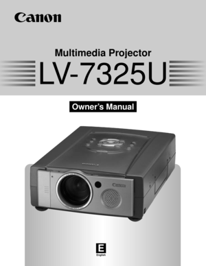 Page 1E
English
Multimedia Projector
Owner’s Manual
LV-7325U 