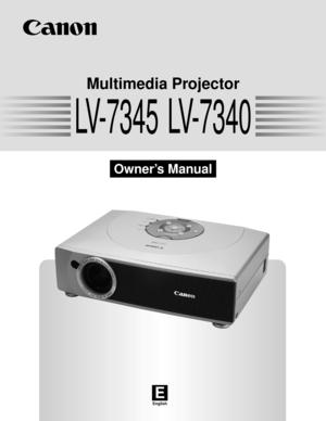 Page 1E
English
Multimedia Projector
Owner’s Manual
LV-7345 LV-7340 