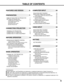 Page 55
TABLE OF CONTENTS
FEATURES AND DESIGN 6
BEFORE OPERATION 14COMPUTER INPUT 22
VIDEO INPUT 30
SETTING 35
APPENDIX 37 PREPARATION 7
NAME OF EACH PART OF PROJECTOR 7
SETTING-UP PROJECTOR 8
CONNECTING AC POWER CORD 8
POSITIONING PROJECTOR 9
ADJUSTABLE FEET 9
MOUNTING LENS COVER 10
MOVING PROJECTOR 10
CONNECTING PROJECTOR 11
TERMINALS OF PROJECTOR 11
CONNECTING TO COMPUTER 12
CONNECTING TO VIDEO EQUIPMENT 13
OPERATION OF REMOTE CONTROL 14
LASER POINTER FUNCTION 14
REMOTE CONTROL BATTERIES INSTALLATION 15
TOP...