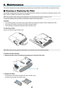 Page 76
67
6. Maintenance
To clean the a r-filter:
Vacuum the filter-through the filter cover.
To replace the filter (sponge):
1.
  Remove the filter cover (2 locations) by pushing up on the tab of the cover.
2.
  Replace two filters.
 
(1)  g ently peel off the filter (sponge) and clean the filter cover.
  (2)  a ttach the new filter to the filter cover.
This section describes the simple maintenance procedures you should follow to clean the filter and replace the lamp.
❶ Cleaning or Replacing the Filter...