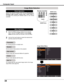 Page 3838
Computer Input 
3D
Image Select Menu
IMAGE button
Presentation
High contrast
User 1
User 2
User 3
Image Mode Selection 
User 4
Cinema
Standard
Remote Controller
IMAGE button
Select  the  desired  image  mode  among Presentation, 
Standard, High  contrast, Cinema, User  1,User  2,User  3, 
and User  4  by  pressing  the  IMAGE  button  on  the  remote 
controller.
Picture mode with improved halftone for graphics.
Direct Operation
For viewing pictures in a bright room.
Normal picture mode preset on the...