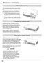 Page 6464
Maintenance	and	Cleaning
Cleaning	the	Projector	Cabinet
Cleaning	the	Projection	Lens
Unplug the AC power cord before cleaning.
Gently wipe the projection lens with a cleaning cloth that contains a small amount of non-abrasive camera lens cleaner, or use a lens cleaning paper or commercially available air blower to clean the lens. 
Avoid using an excessive amount of cleaner. Abrasive cleaners, solvents, or other harsh chemicals might scratch the surface of the lens.
Unplug the AC power cord before...