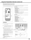 Page 3939
FREEZENO SHOWP-TIMER
R-CLICK
COMPUTERVIDEO
L-CLICK
PAGE
PRESENTATION
qPAGEbuttons
Scroll back and forth pages on the screen when giving  presentations.
Installation
Connect the Projector and your computer
with the VGA cable. 
q
r
w
y
t
u
i
o
e
For computer
Aim the presentation remote control unit  at the Presentation
Remote receiver. 
wCursor button
Scroll back and forth pages on the screen when giving a presentation.
eR-CLICK button
Acts as the right button on a computer mouse.
rL-CLICK button
Acts...