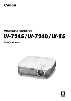 Page 1MULTIMEDIA PROJECTOR
LV-7245/LV-7240/LV-X5
User’s Manual
E
English 