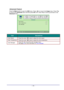 Page 37 
— 31— 
Advanced Feature 
Press the Menu button to open the OSD menu. Press ◄► to move to the Image menu. Press ▼▲ 
to move to the Advanced menu and then press OK or ►. Press ▼▲ to move up and down in the 
Advanced menu. 
 
ITEM DESCRIPTION 
Color Space  Press the cursor ◄► button to adjust the color space.  
Color Temperature  Press the cursor ◄► button to adjust the color temperature.  
Color Manager  Press OK / ► to enter the color manager menu.  
See page 32 for more information on Color Manager.  
  