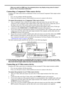 Page 2525
ENGLISH
• When you switch to HDMI input, the projected picture may display wrong colors for about 1 
second. This is not product malfunction.
Connecting a Component Video source device
Examine your Video source device to determine if it has a set of unused Component Video output sockets 
available: 
• If so, you can continue with this procedure.
• If not, you will need to reassess which method you can use to connect to the device.
To connect the projector to a Component Video source device:
1. Take a...