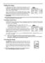 Page 4141
ENGLISH
Hiding the image
In order to draw the audiences full attention to the presenter, you can 
use BLANK on the projector or remote control to hide the screen 
image. Press any key on the projector or remote control to restore the 
image. The word BLANK appears at the lower right corner of the 
screen while the image is hidden.
You can set the blank time in the SYSTEM SETUP: Basic > Blank 
Timer menu to let the projector return the image automatically after a 
period of time when there is no action...