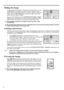 Page 4646
Hiding the image
In order to draw the audiences full attention to the presenter, you can 
use BLANK on the projector or remote control to hide the screen 
image. Press any key on the projector or remote control to restore the 
image. The word BLANK appears at the lower right corner of the 
screen while the image is hidden.
You can set the blank time in the SYSTEM SETUP: Basic > Blank 
Timer menu to let the projector return the image automatically after a 
period of time when there is no action taken...