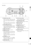 Page 2323
BEFORE USE
Top Control
(10) POINTER button (P85)
Selects the upper, lower, left, or right
item in the menu. Also moves the
mouse cursor under the USB connec-
tion.
On the top control, the []
buttons also turn the volume up and
down, respectively (P77).
(11) KEYSTONE button (P50, 57)
Corrects keystone distortion. The [D.
image shift adjustment] screen will be
displayed if you select [16:9 D. image
shift] for [Screen aspect].
(12) MENU button (P85)
Displays a menu on the screen.
(13) PAGE button (P78)...