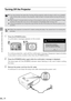 Page 6060
PROJECTING AN IMAGE FROM THE COMPUTER
Turning Off the Projector
1Press the [POWER] button.
A confirmation message appears on the screen.
To continue projection, wait until the confirmation message disappears (approximately
4 seconds) or press a button other than the [POWER] button.
2Press the [POWER] button again while the confirmation message is displayed.
The lamp goes off, the [POWER] indicator starts flashing in red, and it starts cooling
the lamp.
3Remove the power cord from the AC outlet.
It...