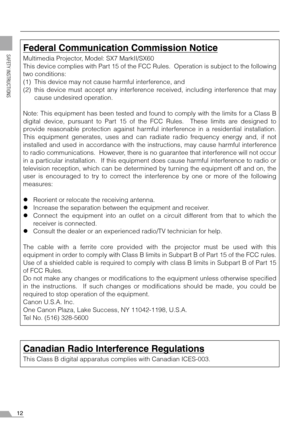 Page 1212
SAFETY INSTRUCTIONSFederal Communication Commission Notice
Multimedia Projector, Model: SX7 MarkII/SX60
This device complies with Part 15 of the FCC Rules.  Operation is subject to the following
two conditions:
(1) This device may not cause harmful interference, and
(2) this device must accept any interference received, including interference that maycause undesired operation.
Note: This equipment has been tested and f ound to comply with the limits for a Class B
digital device, pursuant to Part 15 of...