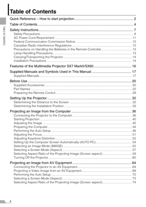 Page 44
TABLE OF CONTENTS
Table of Contents
Quick Reference – How to start projection ............................................................. 2
Table of Contents ................................................................................................... 4
Safety Instructions .................................................................................................. 7
Safety...