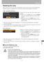 Page 145145Maintenance
Appendix
Replacing the Lamp
When the time of use of the lamp exceeds the certain amount of time, the following mes-
sage (two types) is displayed for 10 seconds every time the projector is turned on.
1,800 - less than 2,000 hours
 After this screen has been displayed for 10 seconds and disappeared, all buttons 
become operable.
 This message will not be displayed again if you select [Cancel] in response to the mes-
sage Do you want to display this message again?.
Over 2,000 hours
 After...