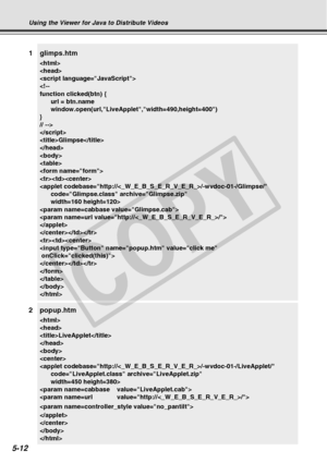 Page 154
5-12
1glimps.htm





Glimpse

















2 popup.htm


LiveApplet











Using the Viewer for Java to Distribute Videos
C
O
P
Y  