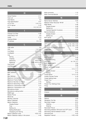 Page 236
7-28
Index
H
Home Position.......................................................... 3-11
Host List .................................................................... 3-21
Host Name .................................................................. 4-5
Host Specification .................................................... 3-21
HTTP Port ......................................................... 3-16, 4-5
HTTP Server ............................................................ 3-16
Hub...