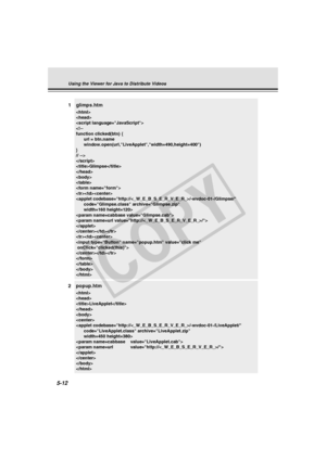 Page 156
5-12
1glimps.htm





Glimpse

















2 popup.htm


LiveApplet










Using the Viewer for Java to Distribute Videos
 005-VBC50i-E-US 06.7.6, 11:36 AM
12
C
O
P
Y  