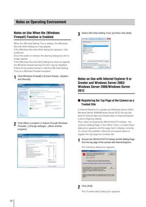 Page 2020
Notes on Use When the [Windows 
Firewall] Function is Enabled
When the VB Initial Setting Tool is started, the [Windows 
Security Alert] dialog box may appear. 
If the [Windows Security Alert] dialog box appears, click 
[Unblock]. 
Once this button is clicked, the warning dialog box will no 
longer appear.
If the [Windows Security Alert] dialog box does not appear, 
the Windows firewall warning function may be disabled. 
Follow the procedure below to add the [VB Initial Setting 
Tool] as a Windows...