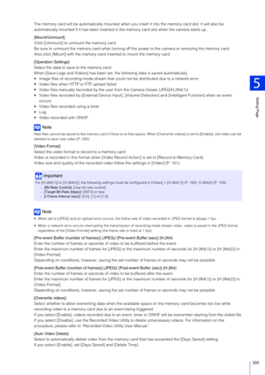 Page 205Setting Page
5
205
The memory card will be automatically mounted when you insert it into the memory card slot. It will also be 
automatically mounted if it has been inserted in the memory car d slot when the camera starts up.
[Mount/Unmount]
Click [Unmount] to unmount the memory card.
Be sure to unmount the memory card when turning off t he power to the camera or removing the memory card.
Also click [Mount] with the memory card  inserted to mount the memory card.
[Operation Settings]
Select the data to...