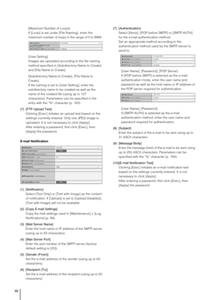 Page 6868
[Maximum Number of Loops] 
If [Loop] is set under [File Naming], enter the 
maximum number of loops in the range of 0 to 9999. 
[User Setting] 
Images are uploaded according to the file naming 
method specified in [Subdirectory Name to Create] 
and [File Name to Create]. 
[Subdirectory Name to Create], [File Name to 
Create] 
If file naming is set to [User Setting], enter the 
subdirectory name to be created as well as the 
name of the created file (using up to 127 
characters). Parameters can be...