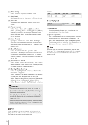 Page 7474
(1) [Timer Event] 
Select [Disable] or [Enable] for timer event. 
(2) [Start Time] 
Set the start time of the timer event in 24-hour format. 
(3) [End Time]
Set the end time of the timer event in the 24-hour 
format.
(4) [Repeat Interval] 
Select [1 sec.] [5 sec.] [10 sec.] [30 sec.] [1 min.] 
[5 min.] [10 min.] [15 min.] [20 min.] [30 min.] [1 hour] 
[3 hours] [6 hours] or [12 hours] for the timer event 
repeat intervals. Select [None] if an operation need 
not be repeated.
(5) [Video Record]
Specify...