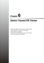 Page 135Chapter 6
Admin Viewer/VB Viewer
❏Differences between the Admin Viewer and the VB Viewer
❏User Authorities and Camera Control Privileges
❏Viewer Startup and Operation
❏Camera Control and Obtaining Camera Control Privileges
❏Admin Viewer Operation and Settings 