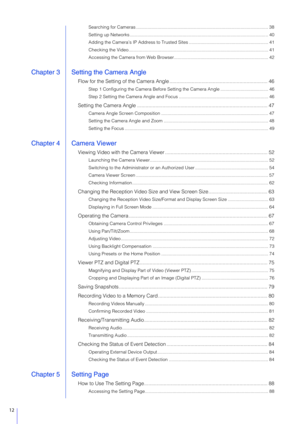 Page 1212
Searching for Cameras ......................................................................................................... 38
Setting up Networks ............................................................................................................ .. 40
Adding the Camera’s IP Address  to Trusted Sites ............................................................... 41
Checking the...