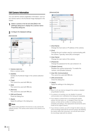Page 383-10
Edit Camera Information
You can edit the camera registration information, such as 
the camera name or the thumbnail image displayed in the 
Viewer.
[General] tab
➀Camera name box
Enter a camera name.
➁[Update]
Update the thumbnail image in the camera selection 
panel.
➂[Tags]
This cannot be used with RM-Lite.
➃[Edit]
This cannot be used with RM-Lite.
➄[Remove]
This cannot be used with RM-Lite.
➅[OK] and [Cancel]
Close the dialog box.
➆[Apply]
Apply the settings in the dialog box.
Note
The camera...