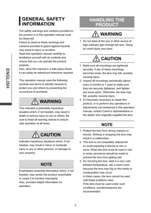 Page 152
ENGLISH
3
GENERAL SAFETY 
INFORMATION
The safety warnings and cautions provided on 
the product or in this operation manual must 
be observed.
Failure to observe these warnings and 
cautions provided to guard against hazards 
may result in injury or accident.
Read this operation manual carefully to 
familiarize yourself with its contents and 
ensure that you can operate the product 
properly.
Also, store this manual in a safe place where 
it can easily be referenced whenever required.
This operation...