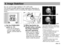 Page 11ENG-10
8. Image Stabilizer
You can use the image stabilizer in AF or MF mode.
This function provides optimal image stabilization depending on
shooting conditions (such as shooting still subjects and following
shots).
The image stabilizer in this lens is
effective for hand-held shots under
the following conditions.
• Close-up shooting.
• In semi-darkened areas such as
indoors or outdoors at night.
•
In locations where flash
photography is prohibited, such as
art museums and theater stages.
• In situations...