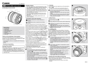 Page 1ENG-1
❶
❷
❹
❸
Wide end
Telephoto end
Zoom ring
ENG EF-M LENS Instructions
EF-M18-55mm f/3.5-5.6 IS STM
ƒ
„
… †‡
ˆ
‰
Nomenclature① Focusing ring
② Hood mount
③ Filter Mounting Thread
④ Lens mount index
⑤ Contacts
⑥ Zoom position index
⑦ Zoom ring
Thank you for purchasing a Canon product.The Canon EF-M18-55mm f/3.5-5.6 IS STM lens is a 3x 
standard zoom lens developed for interchangeable-lens digital 
cameras compatible with EF-M lenses*.
* Only the following cameras are compatible with EF-M lenses...