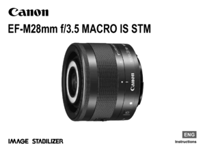 Page 1EF-M28mm f/3.5 MACRO IS STM
Instructions
ENG  