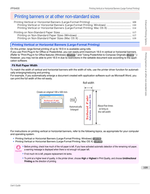 Page 109Printing banners or at other non-standard sizesPrinting banners or at other non-standard sizes
Printing Vertical or Horizontal Banners (Large-Format Printing) .....................................................................109
Printing Vertical or Horizontal Banners (Large-Format Printing; Windows) .......................................... 110
Printing Vertical or Horizontal Banners (Large-Format Printing; Mac OS X) ........................................ 114
Printing on Non-Standard Paper Sizes...