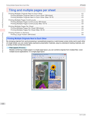 Page 122Tiling and multiple pages per sheet
Tiling and multiple pages per sheet
Printing Multiple Originals Next to Each Other ........................................................................................................ 122
Printing Multiple Originals Next to Each Other (Windows) ............................................................................ 123
Printing Multiple Originals Next to Each Other (Mac OS X) .......................................................................... 125...