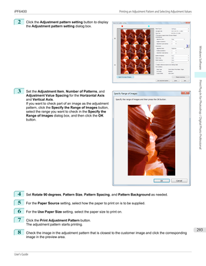 Page 2932
 
Click the  Adjustment pattern setting  button to display
the  Adjustment pattern setting  dialog box.
3
 
Set the  Adjustment Item , Number of Patterns , and
Adjustment Value Spacing  for the Horizontal Axis
and  Vertical Axis .
If you want to check part of an image as the adjustment pattern, click the  Specify the Range of Images  button,
select the range you want to check in the  Specify the
Range of Images  dialog box, and then click the  OK
button.
4
Set  Rotate 90 degrees , Pattern Size ,...