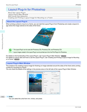 Page 312Layout Plug-In for Photoshop
Layout Plug-In for Photoshop
About the Layout Plug-In ................................................................................................................................................... 312
Layout Plug-In Main Window ............................................................................................................................................ 312
Add Canvas Size dialog box...