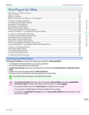 Page 317Print Plug-In for Office
Print Plug-In for Office
Print Plug-In for Office features ..................................................................................................................................... 317
Steps to install ........................................................................................................................................................................ 318
Steps to uninstall...