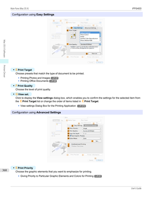 Page 368Configuration using Easy Settings
•
EPrint Target
Choose presets that match the type of document to be printed.
•
Printing Photos and Images→P.37
•
Printing Office Documents→P.48
•
FPrint Quality
Choose the level of print quality.
•
G View set.
Click to display the  View settings dialog box, which enables you to confirm the settings for the selected item from
the  EPrint Target  list or change the order of items listed in  EPrint Target .
•
View settings Dialog Box for the Printing Application →P.372...