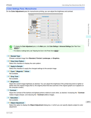 Page 377Color Settings Pane: Monochrome
Color Settings Pane: Monochrome
On the 
Color Adjustment  pane for monochrome printing, you can adjust the brightness and contrast.Note
•To display the Color Adjustment pane, on the Main pane, click Color Settings in Advanced Settings.(See "Main Pane→P.366")•For details on settings items, see "Adjusting the Color in the Printer Driver→P.54"
•
ASample Type
Choose a sample image from  Standard, Portrait , Landscape , or Graphics .
•
BView Color Pattern
Select...