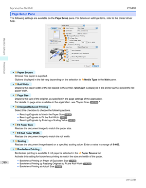 Page 380Page Setup Pane
Page Setup Pane
The following settings are available on the 
Page Setup pane. For details on settings items, refer to the printer driver
help.
•
A Paper Source
Choose how paper is supplied.
Options displayed in the list vary depending on the selection in  AMedia Type  in the Main pane.
•
BRoll Width
Displays the paper width of the roll loaded in the printer.  Unknown is displayed if the printer cannot detect the roll
paper width.
•
C Page Size
Displays the size of the original, as...
