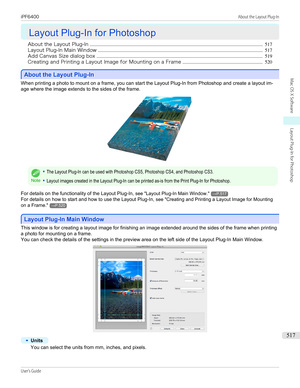 Page 517Layout Plug-In for Photoshop
Layout Plug-In for Photoshop
About the Layout Plug-In ................................................................................................................................................... 517
Layout Plug-In Main Window ............................................................................................................................................ 517
Add Canvas Size dialog box...