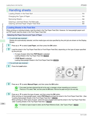 Page 554Handling sheets
Handling sheets
Loading Sheets in the Feed Slot ..................................................................................................................................... 554
Changing the Type of Paper ............................................................................................................................................ 536
Removing Sheets...