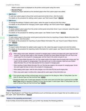 Page 582Added custom paper is displayed on the printer control panel using this name.•
Standard Paper
Displays the paper selected as the standard paper when the custom paper was added.
•
Add  Button
To add new custom paper to the printer control panel and printer driver, click this button.
For details on the procedure for adding custom paper,  see "Add Custom Paper ."
→P.583
•
Edit Button
To change the settings of added custom paper, select the paper to edit and click this button.
For details on the...