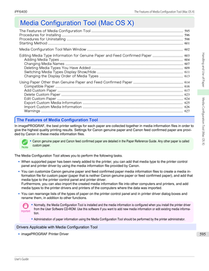 Page 595Media Configuration Tool (Mac OS X)
Media Configuration Tool (Mac OS X)
The Features of Media Configuration Tool ................................................................................................................ 595
Procedures for Installing .................................................................................................................................................... 596
Procedures for Uninstalling...