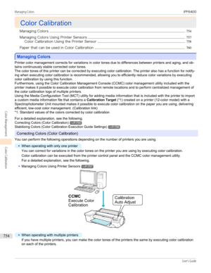 Page 754Color Calibration
Color Calibration
Managing Colors .................................................................................................................................................................... 754
Managing Colors Using Printer Sensors ..................................................................................................................... 757
Color Calibration Using the Printer Sensor...